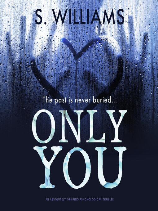 Title details for Only You by S. Williams - Wait list